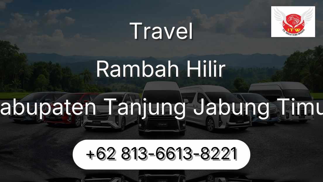 Travel Rambah Hilir Kabupaten Tanjung Jabung Timur