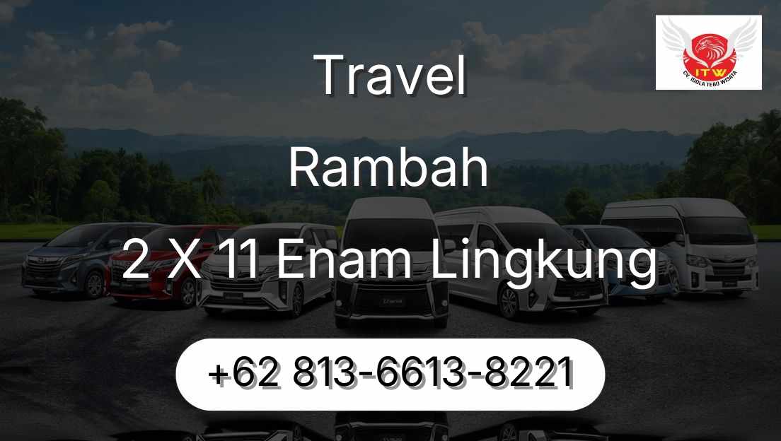 Travel Rambah 2 X 11 Enam Lingkung
