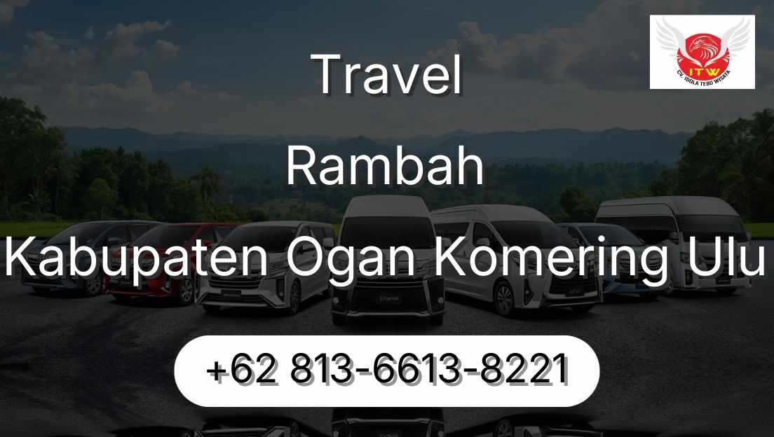 Travel Rambah Kabupaten Ogan Komering Ulu