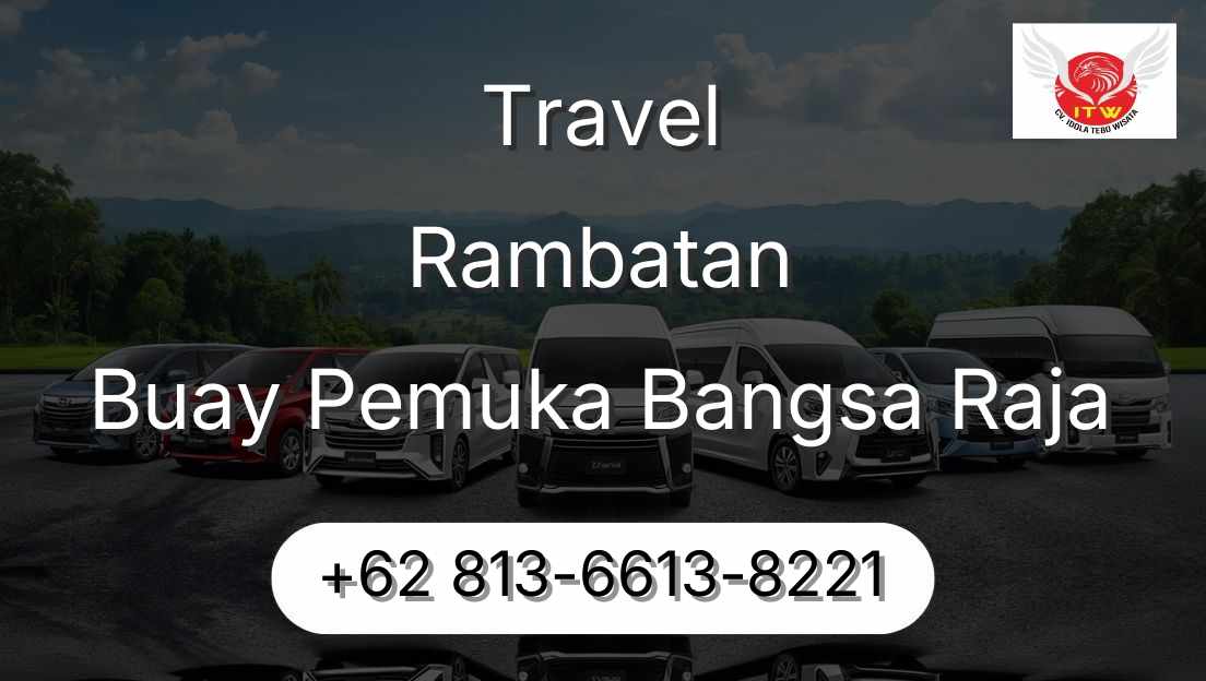 Travel Rambatan Buay Pemuka Bangsa Raja