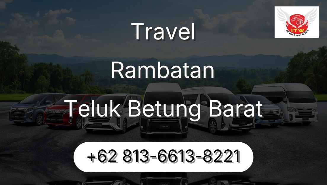 Travel Rambatan Teluk Betung Barat