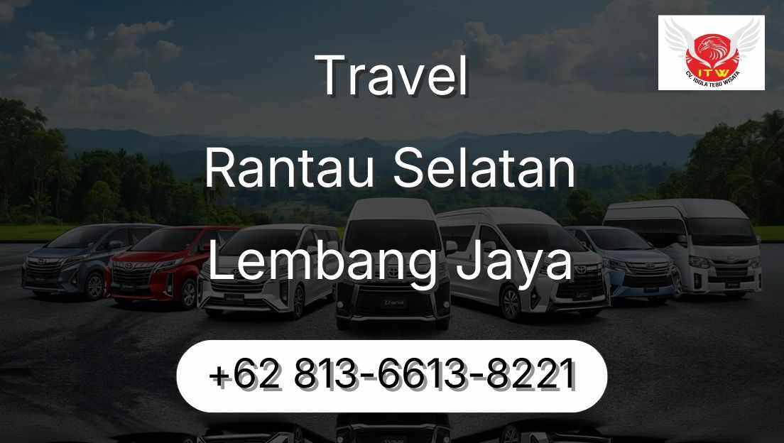 Travel Rantau Selatan Lembang Jaya