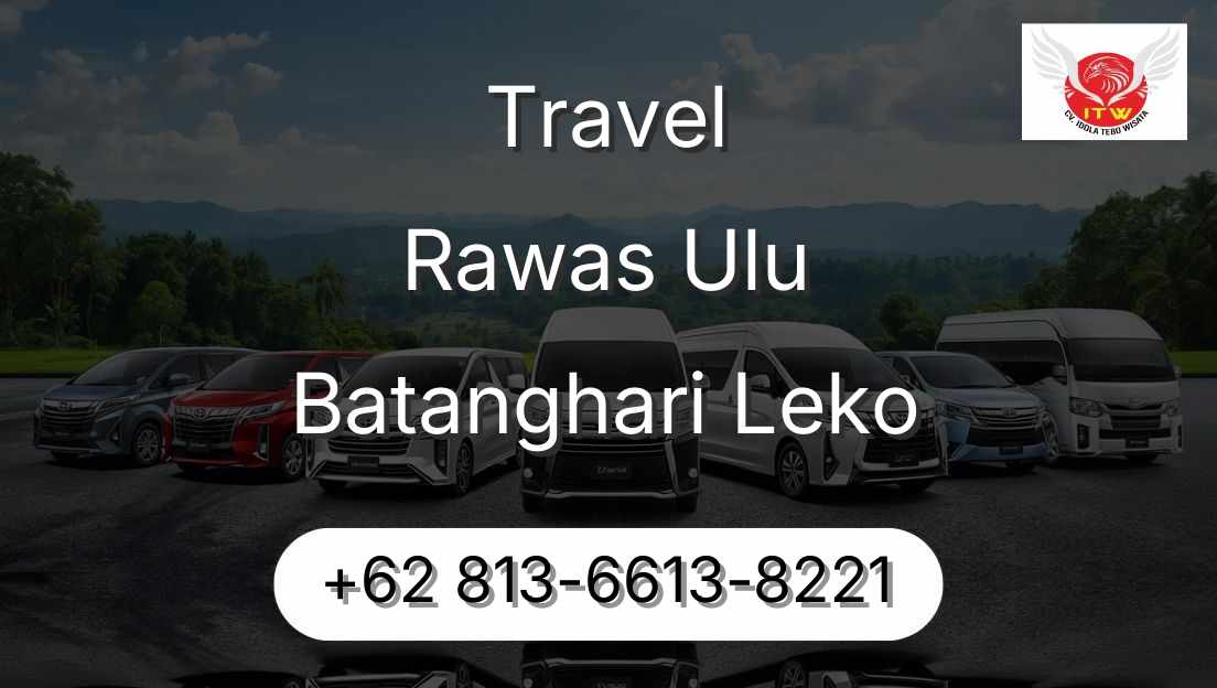 Travel Rawas Ulu Batanghari Leko