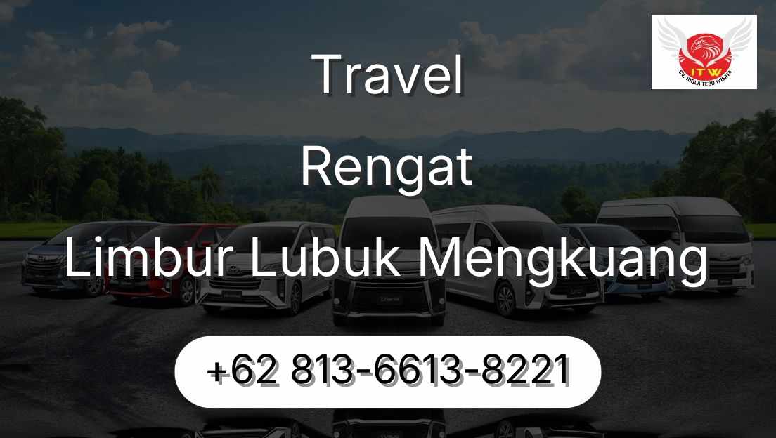 Travel Rengat Limbur Lubuk Mengkuang