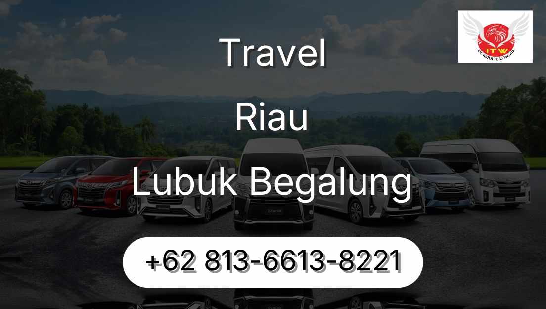 Travel Riau Lubuk Begalung