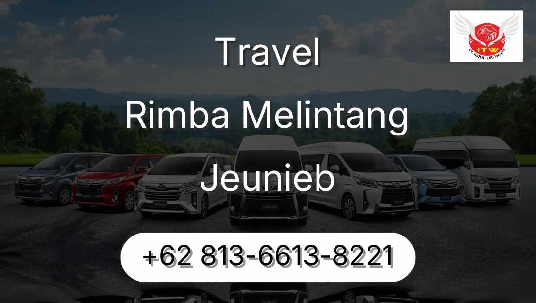 Travel Rimba Melintang Jeunieb