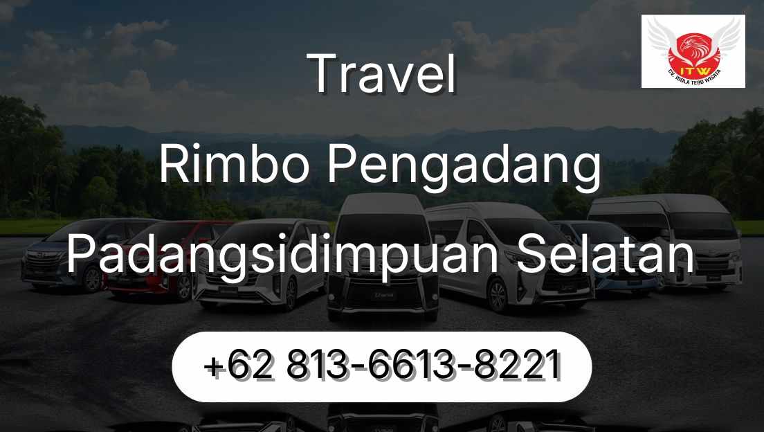 Travel Rimbo Pengadang Padangsidimpuan Selatan