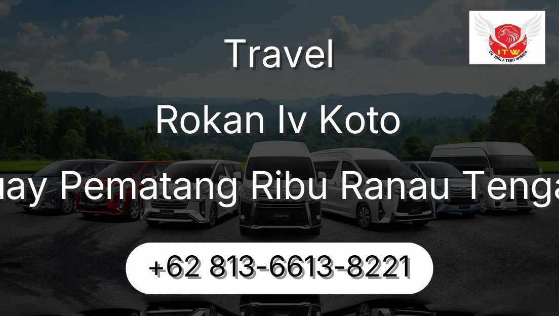 Travel Rokan Iv Koto Buay Pematang Ribu Ranau Tengah