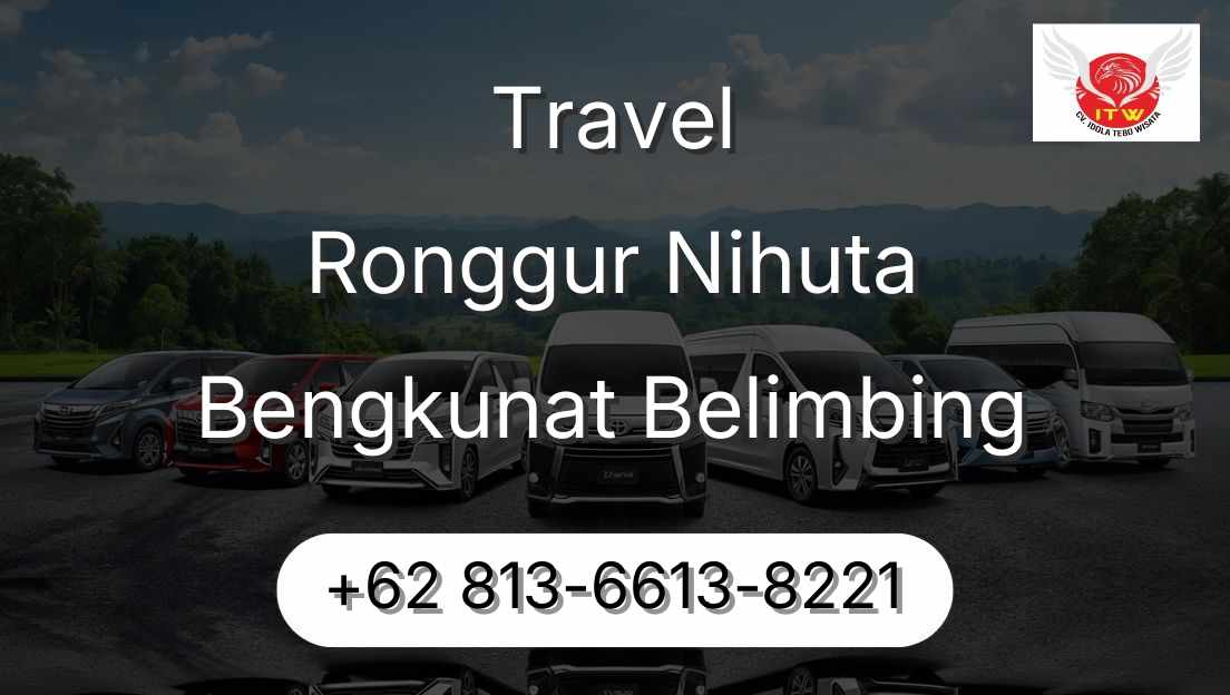 Travel Ronggur Nihuta Bengkunat Belimbing