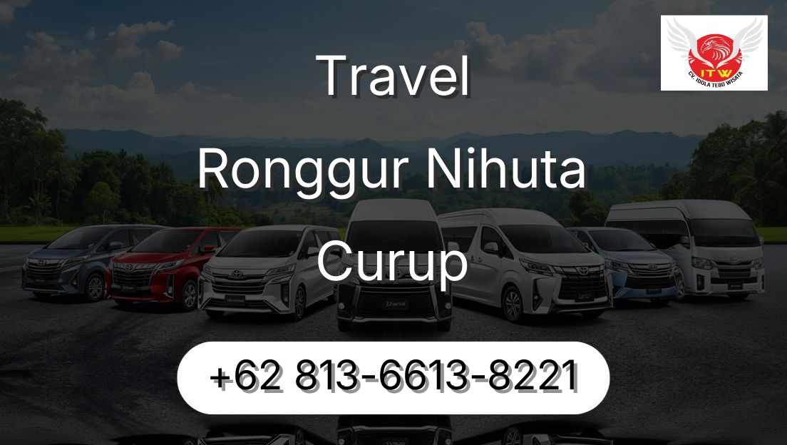 Travel Ronggur Nihuta Curup