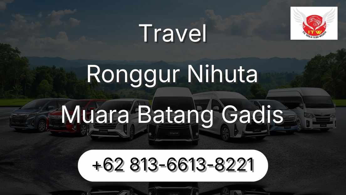 Travel Ronggur Nihuta Muara Batang Gadis