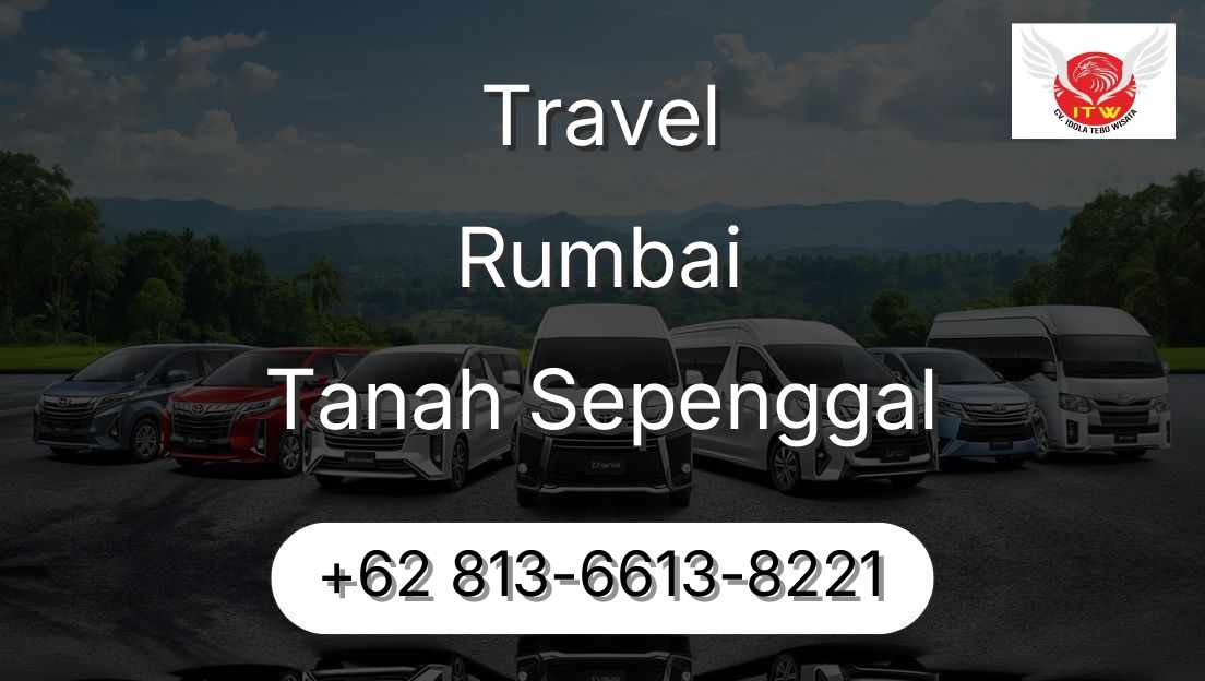Travel Rumbai Tanah Sepenggal