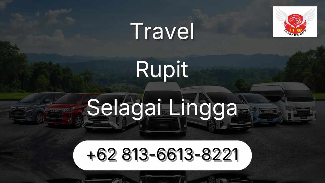 Travel Rupit Selagai Lingga