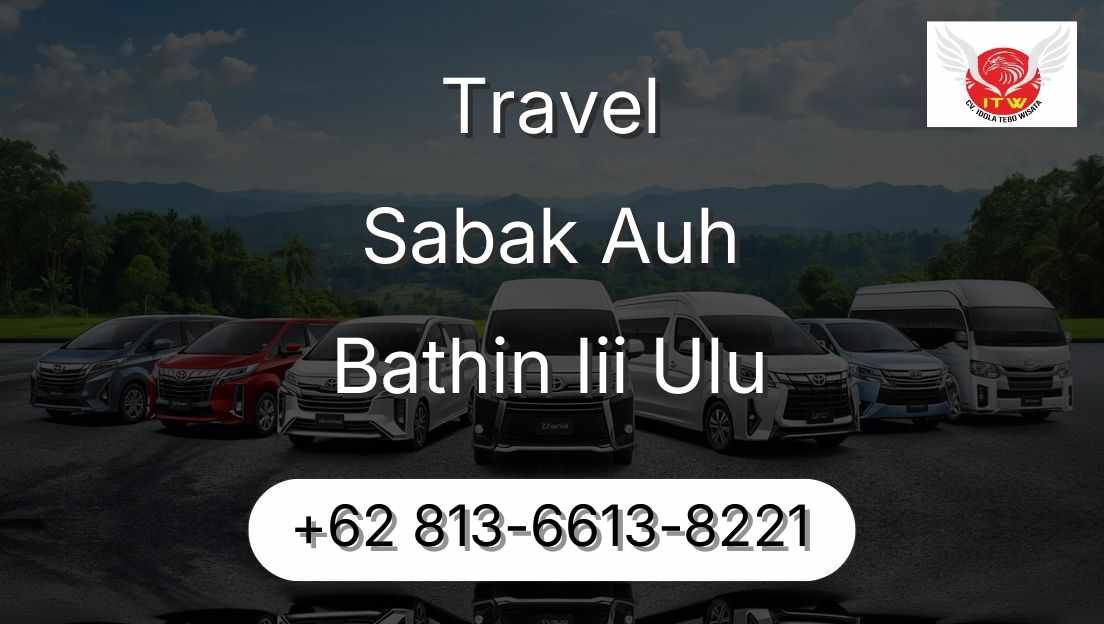 Travel Sabak Auh Bathin Iii Ulu