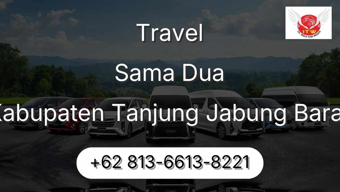 Travel Sama Dua Kabupaten Tanjung Jabung Barat