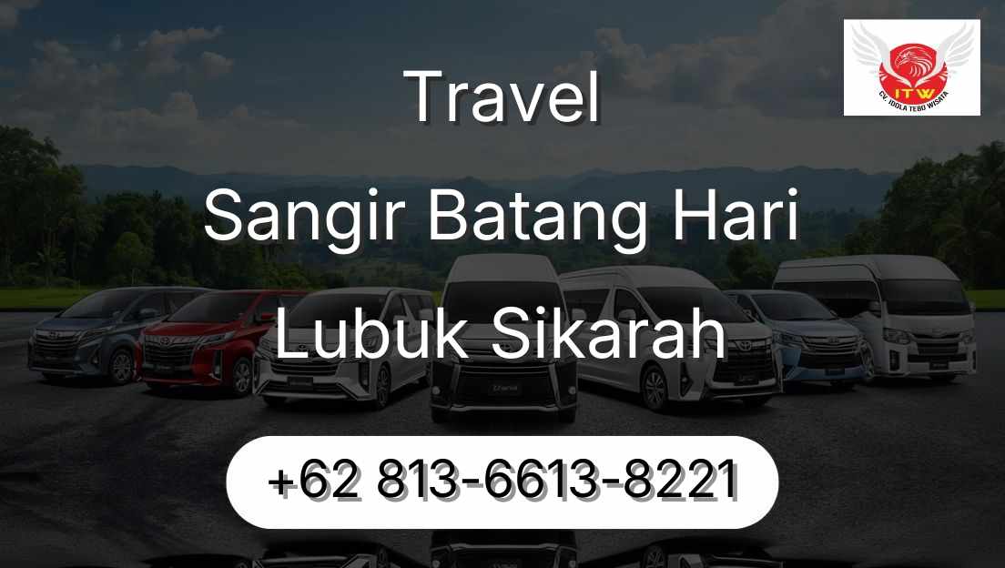 Travel Sangir Batang Hari Lubuk Sikarah