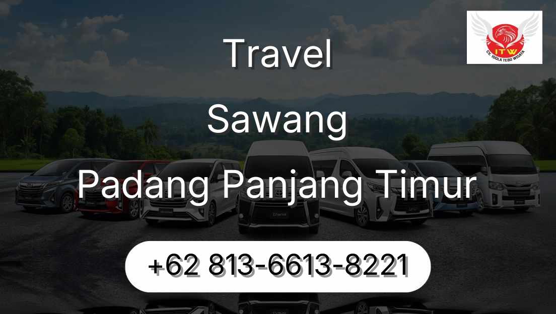 Travel Sawang Padang Panjang Timur