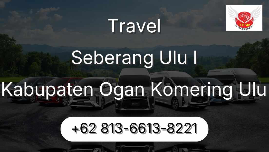 Travel Seberang Ulu I Kabupaten Ogan Komering Ulu