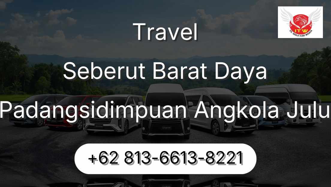 Travel Seberut Barat Daya Padangsidimpuan Angkola Julu