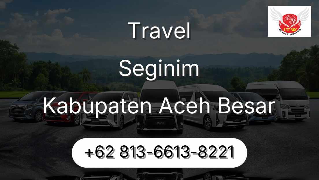 Travel Seginim Kabupaten Aceh Besar