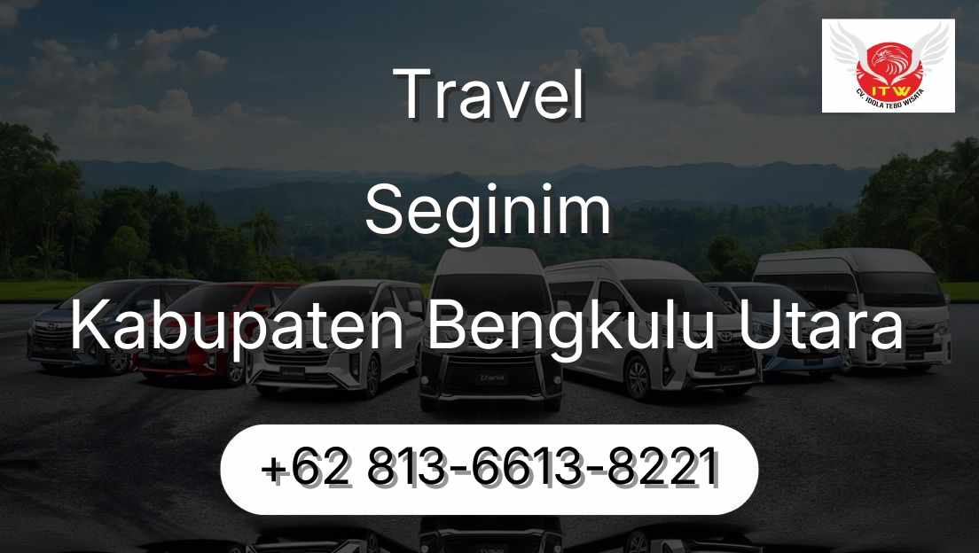 Travel Seginim Kabupaten Bengkulu Utara