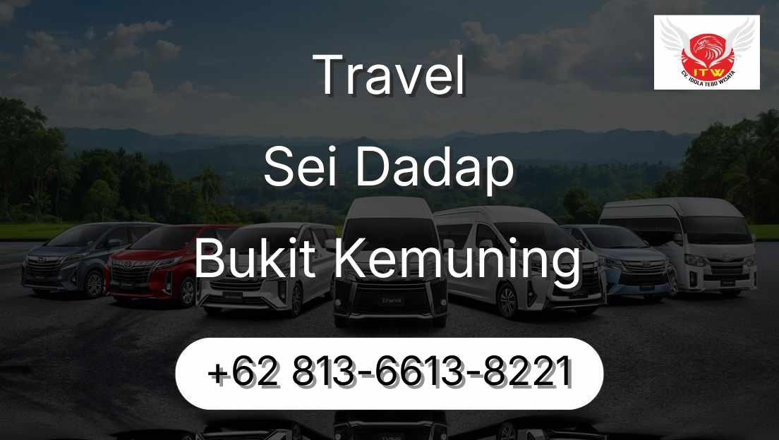 Travel Sei Dadap Bukit Kemuning