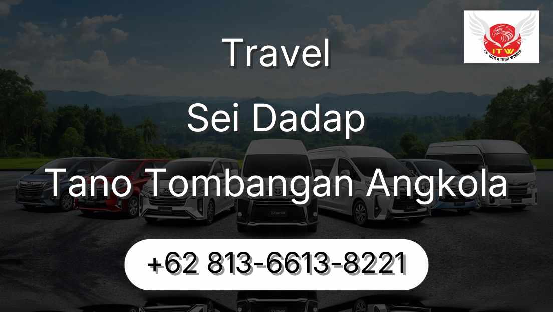 Travel Sei Dadap Tano Tombangan Angkola