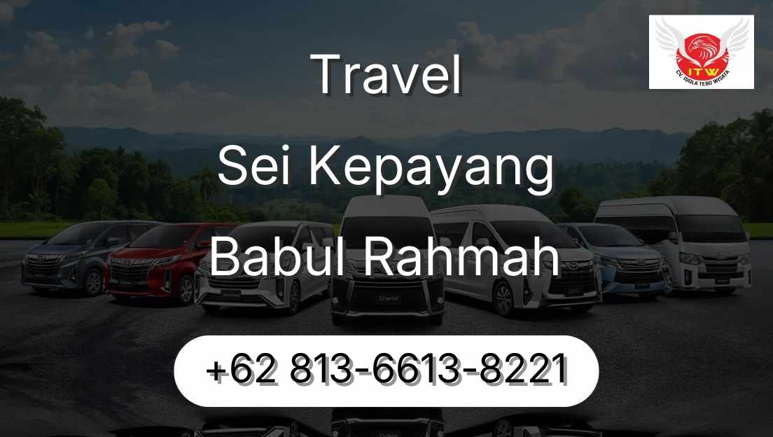 Travel Sei Kepayang Babul Rahmah