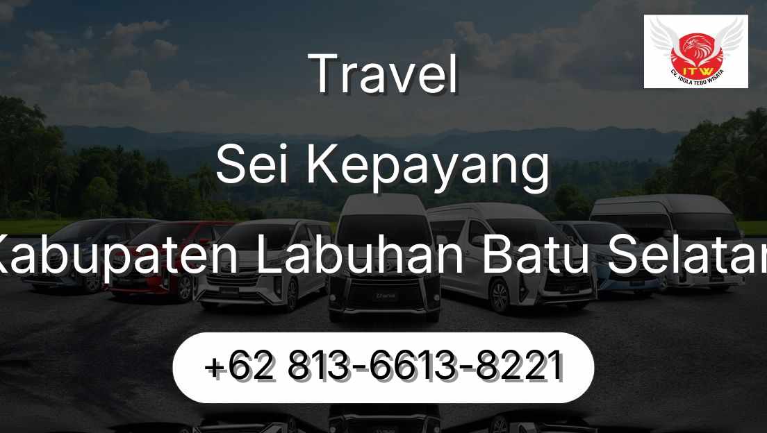 Travel Sei Kepayang Kabupaten Labuhan Batu Selatan