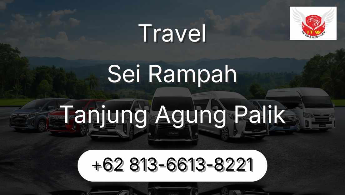 Travel Sei Rampah Tanjung Agung Palik