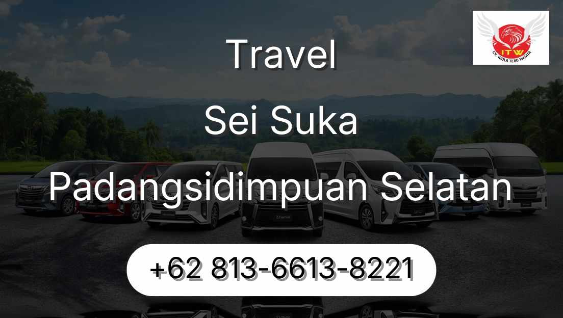 Travel Sei Suka Padangsidimpuan Selatan