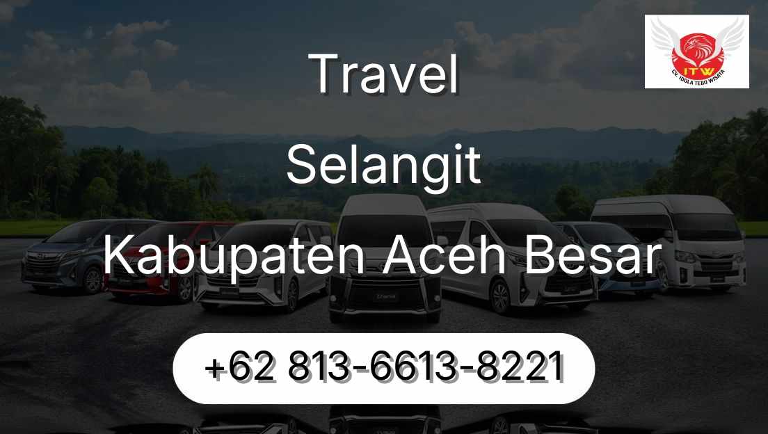 Travel Selangit Kabupaten Aceh Besar