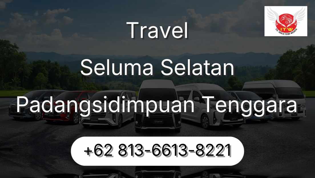 Travel Seluma Selatan Padangsidimpuan Tenggara