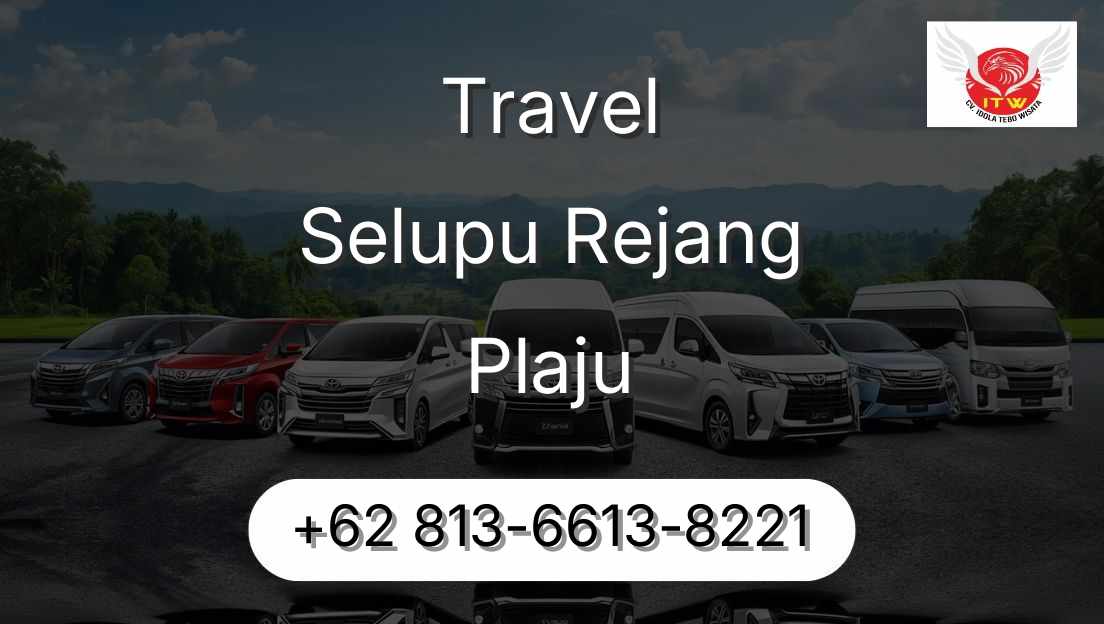Travel Selupu Rejang Plaju