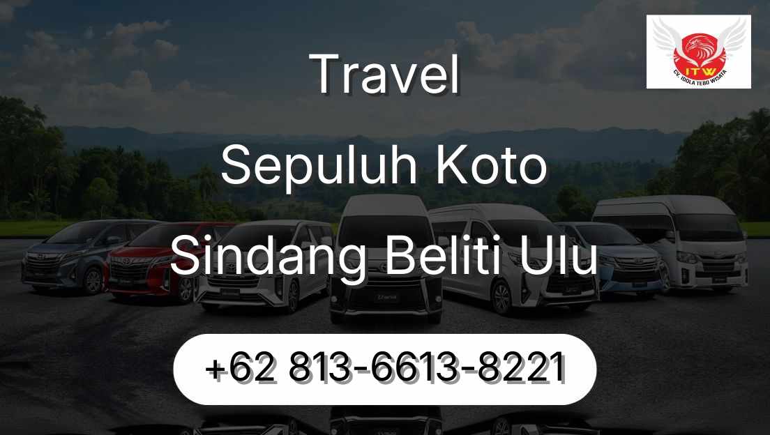 Travel Sepuluh Koto Sindang Beliti Ulu