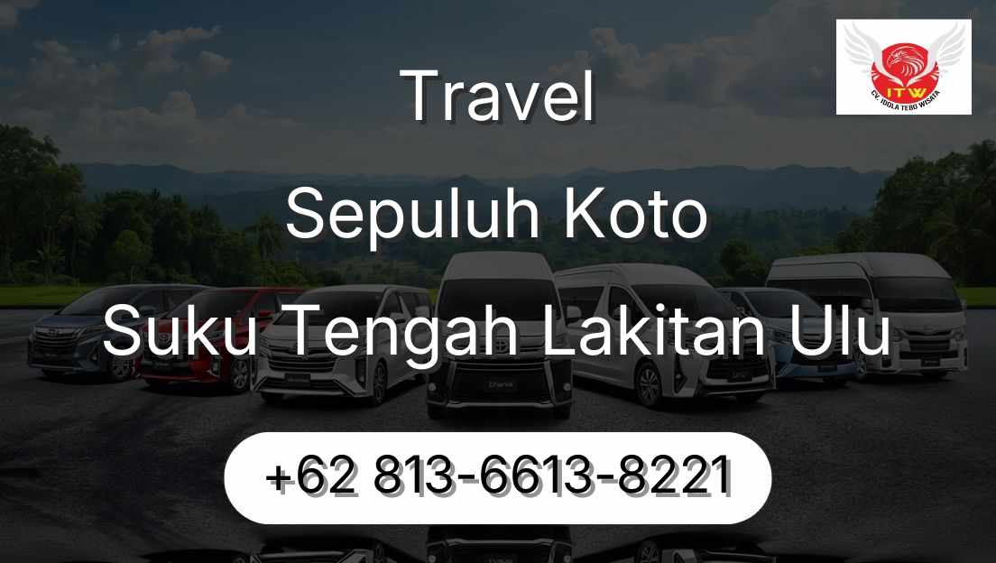 Travel Sepuluh Koto Suku Tengah Lakitan Ulu