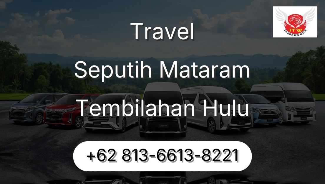 Travel Seputih Mataram Tembilahan Hulu
