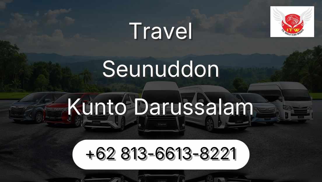 Travel Seunuddon Kunto Darussalam