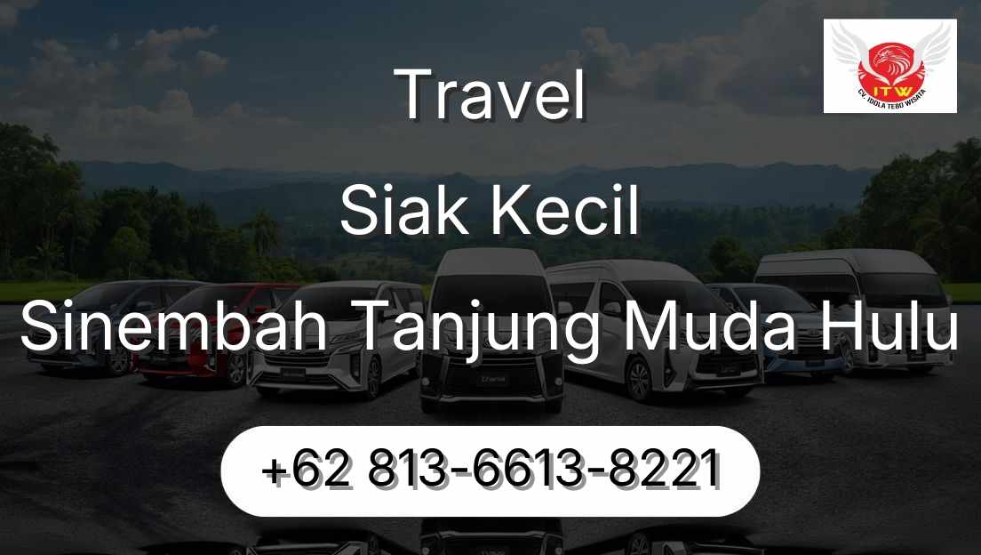 Travel Siak Kecil Sinembah Tanjung Muda Hulu