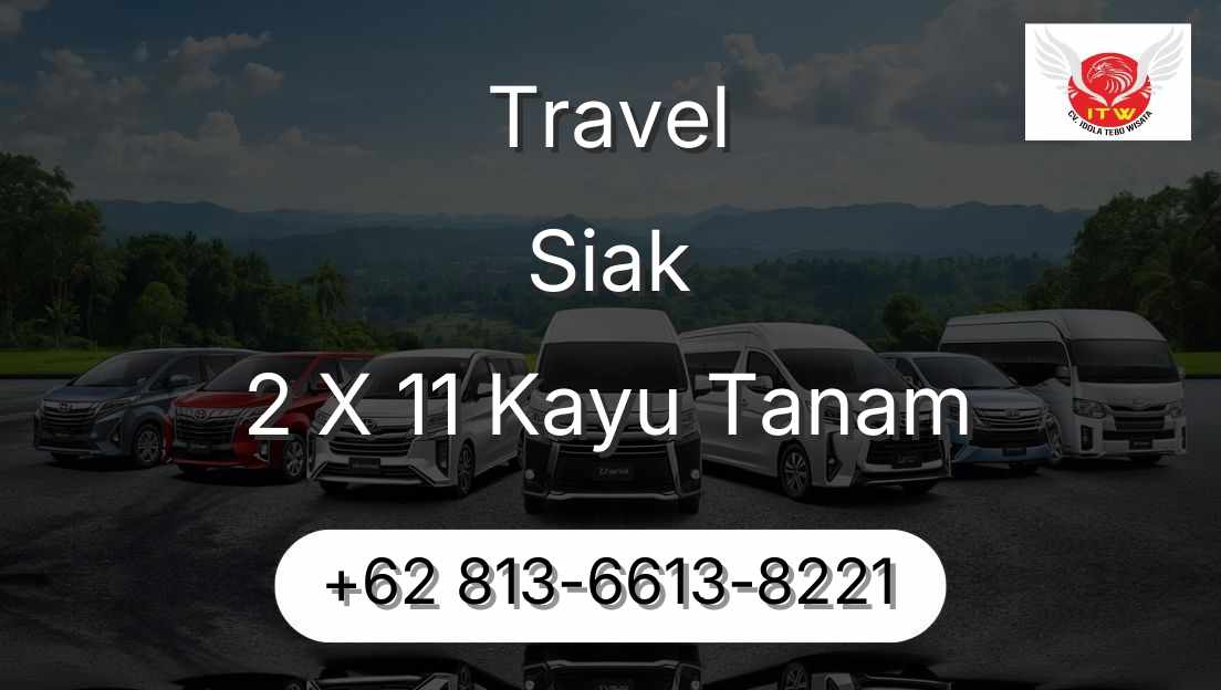 Travel Siak 2 X 11 Kayu Tanam