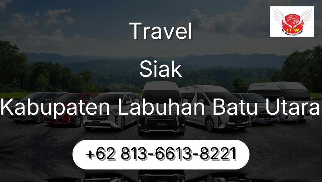 Travel Siak Kabupaten Labuhan Batu Utara