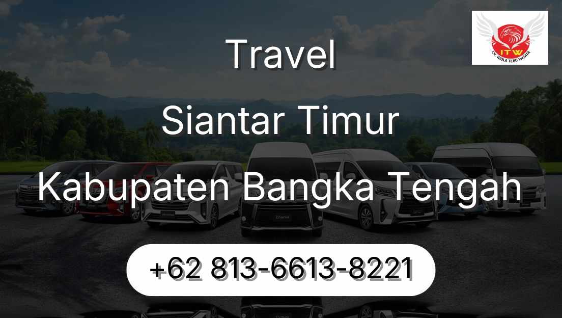 Travel Siantar Timur Kabupaten Bangka Tengah