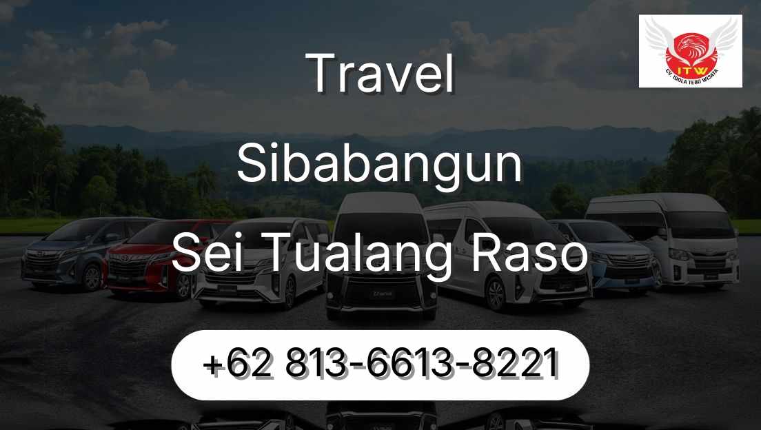 Travel Sibabangun Sei Tualang Raso