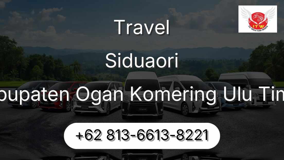Travel Siduaori Kabupaten Ogan Komering Ulu Timur