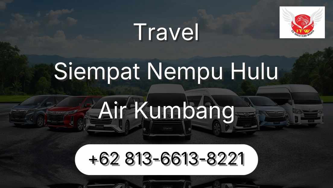 Travel Siempat Nempu Hulu Air Kumbang