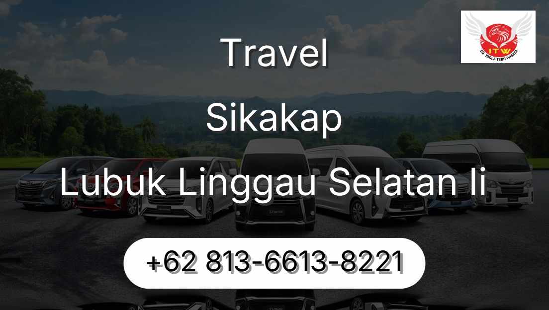Travel Sikakap Lubuk Linggau Selatan Ii