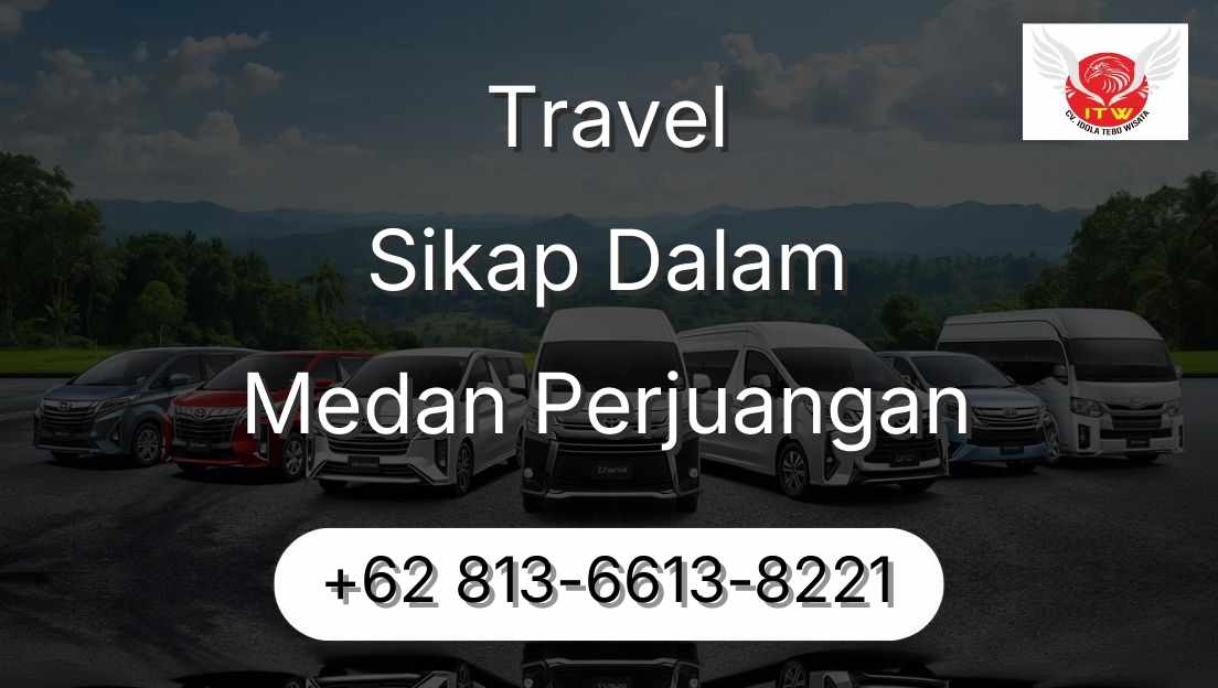Travel Sikap Dalam Medan Perjuangan