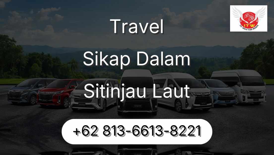 Travel Sikap Dalam Sitinjau Laut