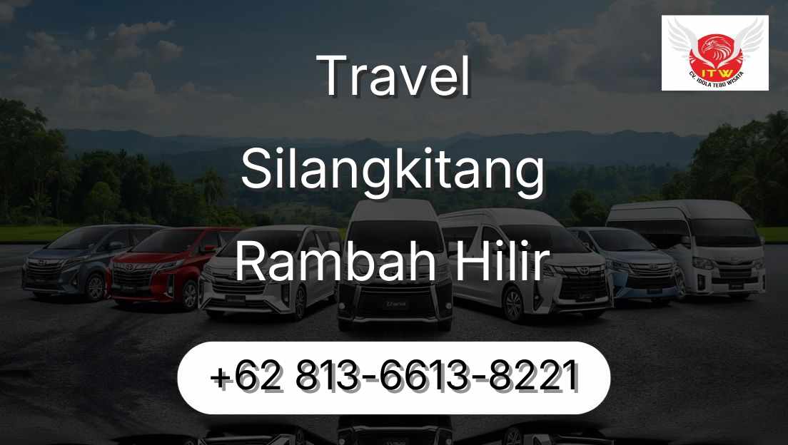 Travel Silangkitang Rambah Hilir