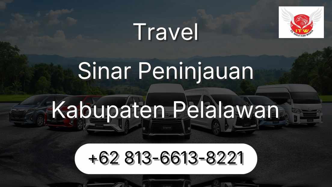 Travel Sinar Peninjauan Kabupaten Pelalawan